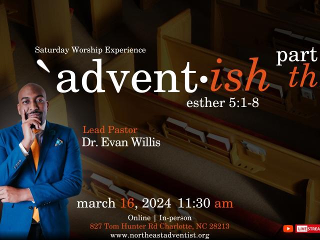 Adventish part three
