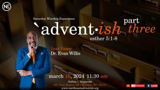 Adventish part three